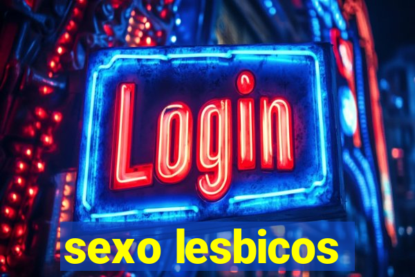 sexo lesbicos